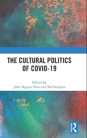 The Cultural Politics of COVID-19