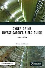 Cyber Crime Investigator's Field Guide