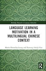 Language Learning Motivation in a Multilingual Chinese Context