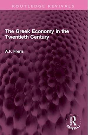 The Greek Economy in the Twentieth Century