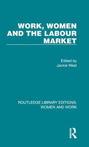 Work, Women and the Labour Market