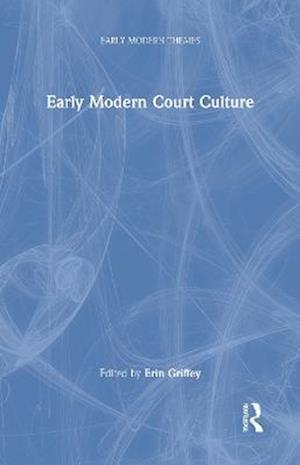 Early Modern Court Culture