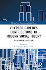 Vilfredo Pareto’s Contributions to Modern Social Theory