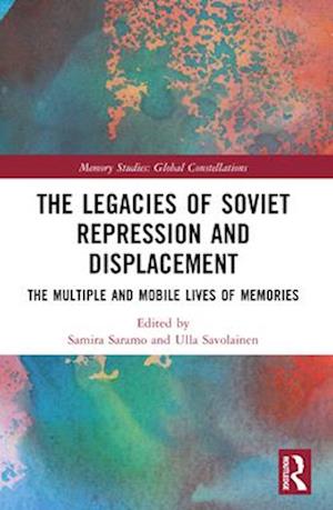 The Legacies of Soviet Repression and Displacement