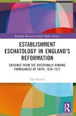 Establishment Eschatology in England's Reformation