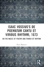 Isaac Vossius's de Poematum Cantu Et Viribus Rhythmi, 1673