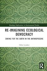 Re-Imagining Ecological Democracy