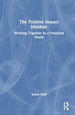 The Positive Impact Mindset