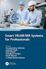 Smart VR/AR/MR Systems for Professionals