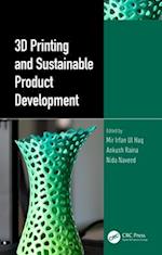 3D Printing and Sustainable Product Development