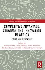 Competitive Advantage, Strategy and Innovation in Africa