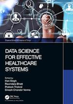 Data Science for Effective Healthcare Systems