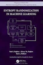 Entropy Randomization in Machine Learning