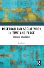 Research and Social Work in Time and Place