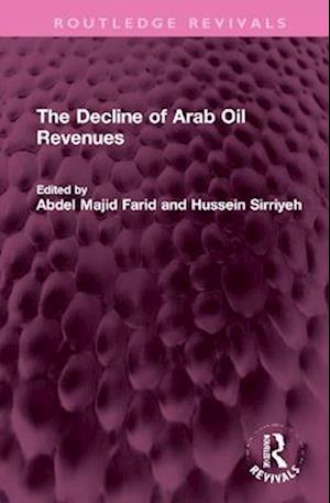 The Decline of Arab Oil Revenues