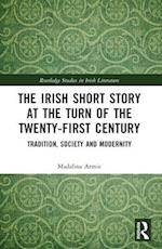 The Irish Short Story at the Turn of the Twenty-First Century