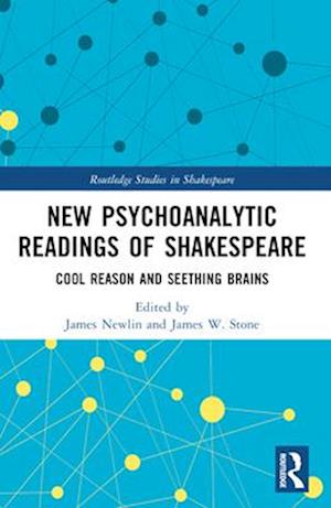 New Psychoanalytic Readings of Shakespeare