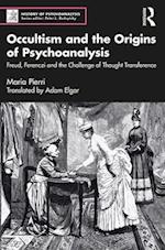'Occultism and the Origins of Psychoanalysis' and 'Sigmund Freud and The Forsyth Case' (2 Volume Set)