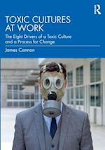 Toxic Cultures at Work