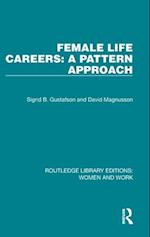 Female Life Careers: A Pattern Approach