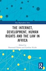 The Internet, Development, Human Rights and the Law in Africa