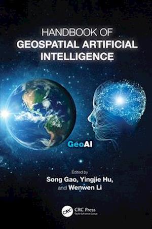 Handbook of Geospatial Artificial Intelligence