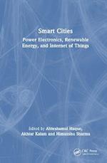 Smart Cities: Power Electronics, Renewable Energy, and Internet of Things