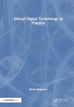 Ethical Digital Technology in Practice