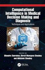 Computational Intelligence in Medical Decision Making and Diagnosis