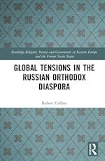 Global Tensions in the Russian Orthodox Diaspora