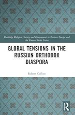 Global Tensions in the Russian Orthodox Diaspora