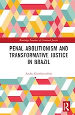 Penal Abolitionism and Transformative Justice in Brazil