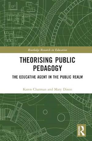 Theorising Public Pedagogy