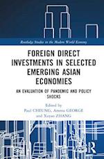 Foreign Direct Investments in Selected Emerging Asian Economies