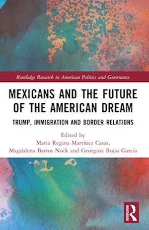 Mexicans and the Future of the American Dream