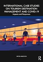 International Case Studies on Tourism Destination Management and COVID-19