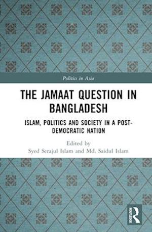 The Jamaat Question in Bangladesh