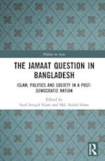 The Jamaat Question in Bangladesh