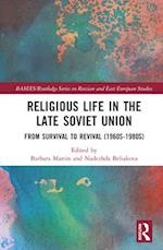 Religious Life in the Late Soviet Union