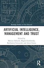 Artificial Intelligence, Management and Trust