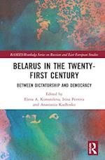 Belarus in the Twenty-First Century