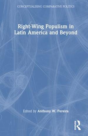 Right-Wing Populism in Latin America and Beyond