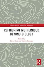 Refiguring Motherhood Beyond Biology