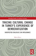 Tracing Cultural Change in Turkey's Experience of Democratization