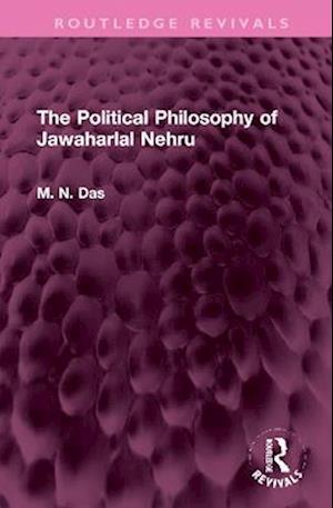 The Political Philosophy of Jawaharlal Nehru