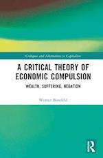 A Critical Theory of Economic Compulsion