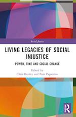 Living Legacies of Social Injustice