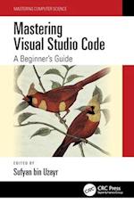 Mastering Visual Studio Code