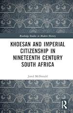 Khoesan and Imperial Citizenship in Nineteenth Century South Africa