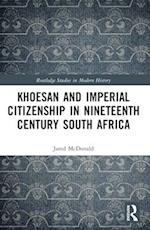 Khoesan and Imperial Citizenship in Nineteenth Century South Africa